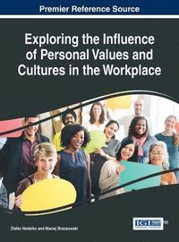 bokomslag Exploring the Influence of Personal Values and Cultures in the Workplace