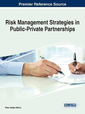 Peter Adoko Obicci - Risk Management Strategies in Public-Private Partnerships, Inbunden