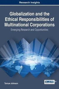 bokomslag Globalization and the Ethical Responsibilities of Multinational Corporations
