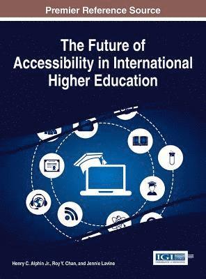 bokomslag The Future of Accessibility in International Higher Education