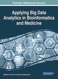 bokomslag Applying Big Data Analytics in Bioinformatics and Medicine