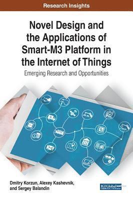 bokomslag Novel Design and the Applications of Smart-M3 Platform in the Internet of Things