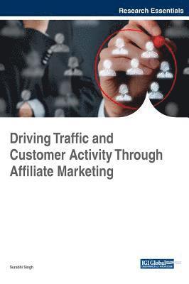 bokomslag Driving Traffic and Customer Activity Through Affiliate Marketing