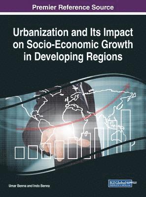bokomslag Urbanization and Its Impact on Socio-Economic Growth in Developing Regions