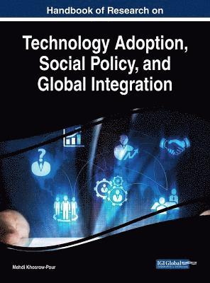 Mehdi Khosrow-Pour, D. B. a. Mehdi Khosrow-Pour, Mehdi Khosrow-Pour, D.B.A., D. B. A. Mehdi Khosrow-Pour - Handbook of Research on Technology Adoption, Social Policy, and Global Integration, Inbunden