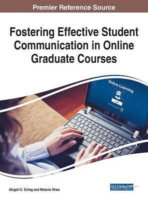 bokomslag Fostering Effective Student Communication in Online Graduate Courses