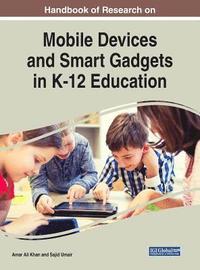 bokomslag Handbook of Research on Mobile Devices and Smart Gadgets in K-12 Education