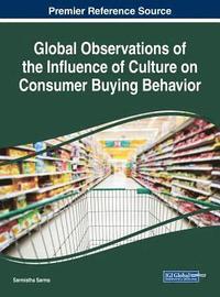 bokomslag Global Observations of the Influence of Culture on Consumer Buying Behavior