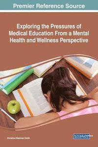bokomslag Exploring the Pressures of Medical Education From a Mental Health and Wellness Perspective