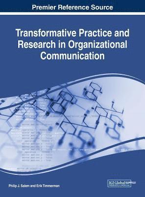 bokomslag Transformative Practice and Research in Organizational Communication