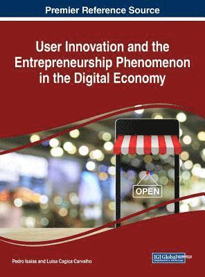 User Innovation and the Entrepreneurship Phenomenon in the Digital Economy 1