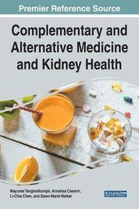 bokomslag Complementary and Alternative Medicine and Kidney Health