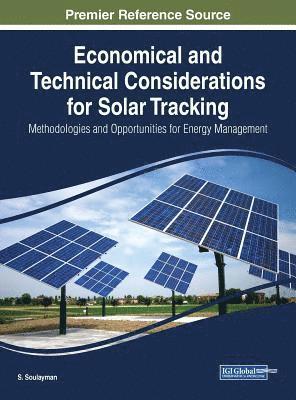 Economical and Technical Considerations for Solar Tracking: Methodologies and Opportunities for Energy Management 1