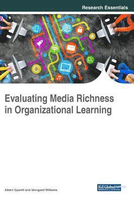 Evaluating Media Richness in Organizational Learning 1