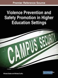bokomslag Violence Prevention and Safety Promotion in Higher Education Settings
