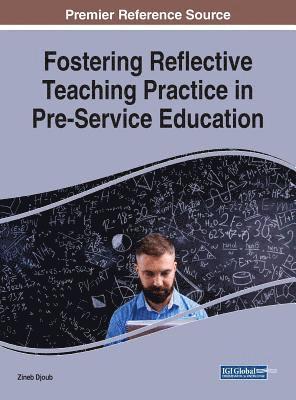 Fostering Reflective Teaching Practice in Pre-Service Education 1