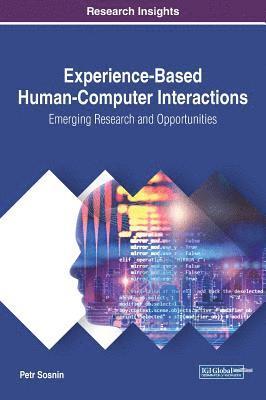 Experience-Based Human-Computer Interactions 1