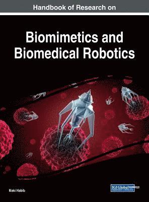 Maki Habib - Handbook of Research on Biomimetics and Biomedical Robotics, Inbunden