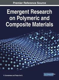 bokomslag Emergent Research on Polymeric and Composite Materials