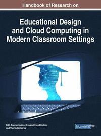 bokomslag Handbook of Research on Educational Design and Cloud Computing in Modern Classroom Settings