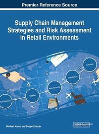 bokomslag Supply Chain Management Strategies and Risk Assessment in Retail Environments