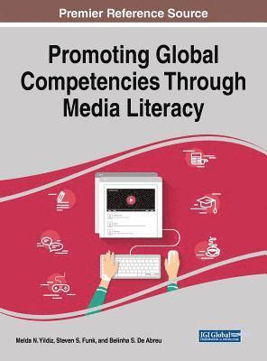 Melda N. Yildiz, Steven S. Funk, Belinha S. De Abreu - Promoting Global Competencies Through Media Literacy, Inbunden