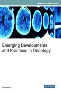 bokomslag Emerging Developments and Practices in Oncology