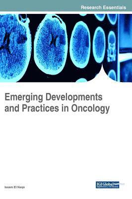 bokomslag Emerging Developments and Practices in Oncology