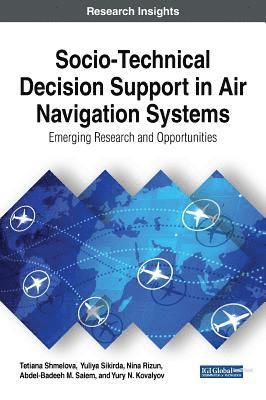 Socio-Technical Decision Support in Air Navigation Systems 1