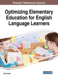 bokomslag Optimizing Elementary Education for English Language Learners