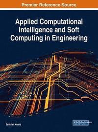 bokomslag Applied Computational Intelligence and Soft Computing in Engineering