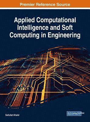 bokomslag Applied Computational Intelligence and Soft Computing in Engineering