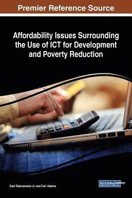 Affordability Issues Surrounding the Use of ICT for Development and Poverty Reduction 1