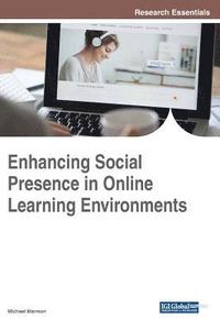 bokomslag Enhancing Social Presence in Online Learning Environments