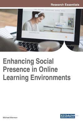Enhancing Social Presence in Online Learning Environments 1