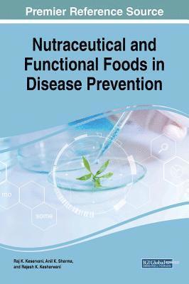 Nutraceutical and Functional Foods in Disease Prevention 1