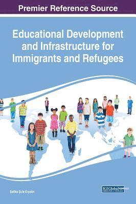 Educational Development and Infrastructure for Immigrants and Refugees 1