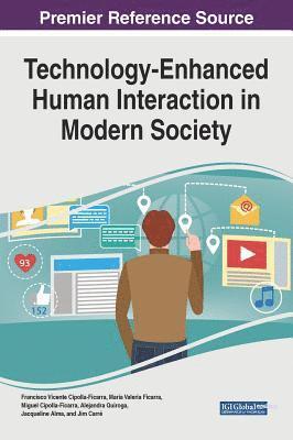 Francisco Vicente Cipolla-Ficarra, Maria Valeria Ficarra, Miguel Cipolla-Ficarra, Alejandra Quiroga - Technology-Enhanced Human Interaction in Modern Society, Inbunden