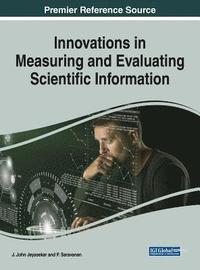 bokomslag Innovations in Measuring and Evaluating Scientific Information