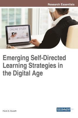 bokomslag Emerging Self-Directed Learning Strategies in the Digital Age