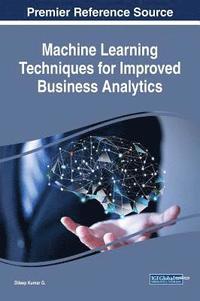 bokomslag Machine Learning Techniques for Improved Business Analytics