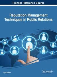 bokomslag Reputation Management Techniques in Public Relations