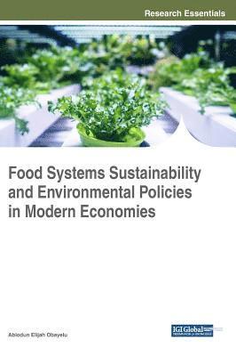 bokomslag Food Systems Sustainability and Environmental Policies in Modern Economies