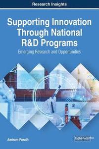 bokomslag Supporting Innovation Through National R&D Programs: Emerging Research and Opportunities