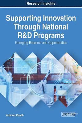 bokomslag Supporting Innovation Through National R&D Programs: Emerging Research and Opportunities