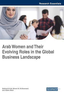 bokomslag Arab Women and Their Evolving Roles in the Global Business Landscape
