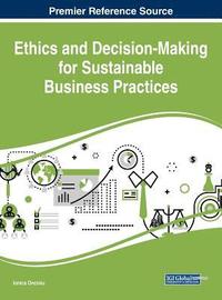 bokomslag Ethics and Decision-Making for Sustainable Business Practices