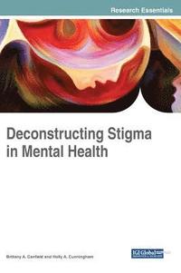 bokomslag Deconstructing Stigma in Mental Health