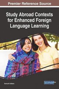 bokomslag Study Abroad Contexts for Enhanced Foreign Language Learning