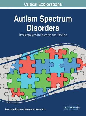 Information Resources Management Association - Autism Spectrum Disorders, Inbunden